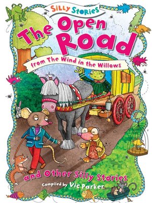 cover image of The Open Road and Other Silly Stories
